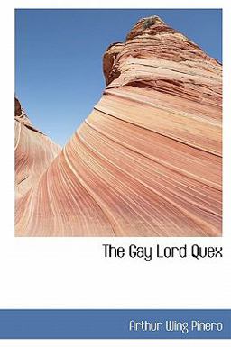 The Gay Lord Quex
