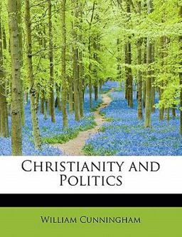 Christianity and Politics Christianity and Politics