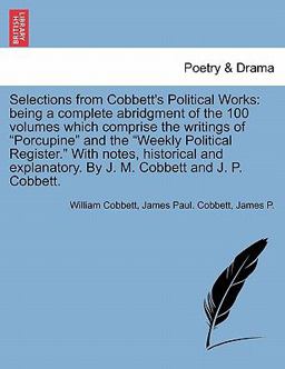 Selections from Cobbett's Political Works