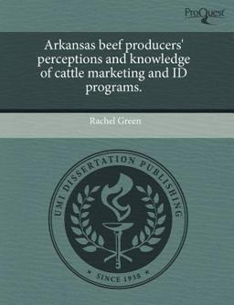 Arkansas Beef Producers' Perceptions and Knowledge of Cattle Marketing and Id Programs