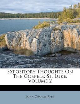 Expository Thoughts on the Gospels