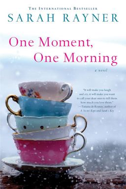 One Moment, One Morning A Novel  9781250000194 Front Cover