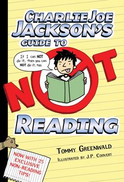 Charlie Joe Jackson's Guide to Not Reading  9781250003379 Front Cover