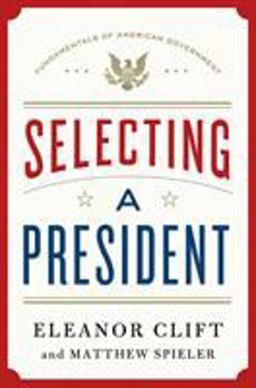 Selecting a President  9781250004499 Front Cover