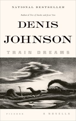 Train Dreams A Novella  9781250007650 Front Cover