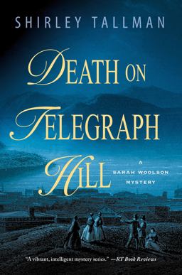 Death on Telegraph Hill A Sarah Woolson Mystery  9781250010438 Front Cover