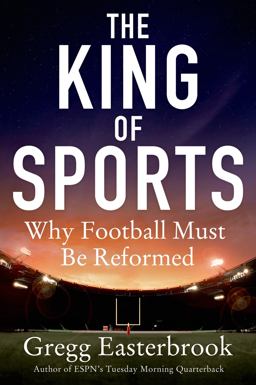 King of Sports Why Football Must Be Reformed  9781250012609 Front Cover