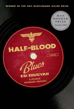 Half-Blood Blues A Novel  9781250012708 Front Cover
