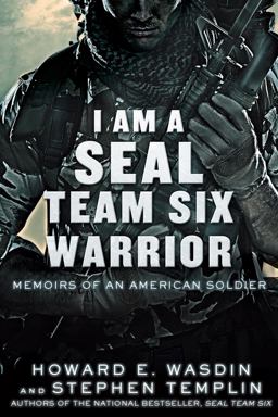 I Am a SEAL Team Six Warrior Memoirs of an American Soldier  9781250016430 Front Cover