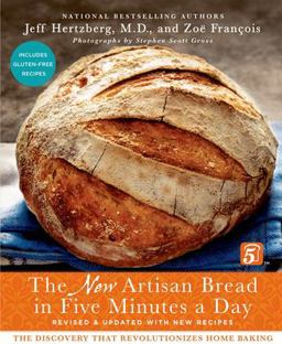 New Artisan Bread in Five Minutes a Day The Discovery That Revolutionizes Home Baking 2nd 9781250018281 Front Cover