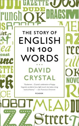 Story of English in 100 Words  9781250024206 Front Cover