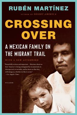 Crossing Over A Mexican Family on the Migrant Trail  9781250026729 Front Cover