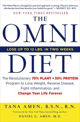 Omni Diet The Revolutionary 70% PLANT + 30% PROTEIN Program to Lose Weight, Reverse Disease, Fight Inflammation, and Change Your Life Forever  9781250029843 Front Cover