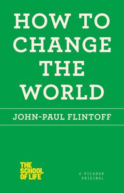 How to Change the World  9781250030672 Front Cover