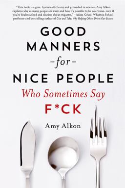 Good Manners for Nice People Who Sometimes Say F*ck  9781250030719 Front Cover