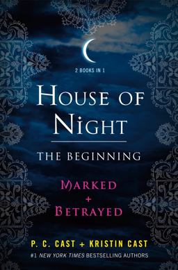 House of Night: the Beginning Marked and Betrayed  9781250037237 Front Cover