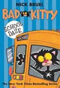 Bad Kitty School Daze (paperback Black-And-white Edition)  9781250039477 Front Cover