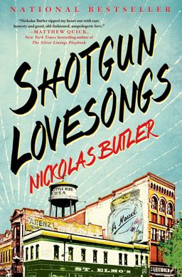 Shotgun Lovesongs  9781250039811 Front Cover