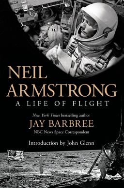 Neil Armstrong A Life of Flight  9781250040725 Front Cover