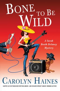 Bone to Be Wild A Sarah Booth Delaney Mystery  9781250046147 Front Cover
