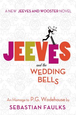 Jeeves and the Wedding Bells  9781250047595 Front Cover