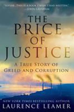 Price of Justice A True Story of Greed and Corruption  9781250048684 Front Cover