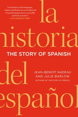 Story of Spanish  9781250049049 Front Cover