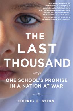 Last Thousand One School's Promise in a Nation at War  9781250049933 Front Cover