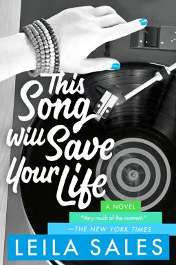 This Song Will Save Your Life A Novel  9781250050748 Front Cover