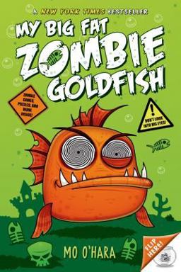 My Big Fat Zombie Goldfish  9781250052155 Front Cover