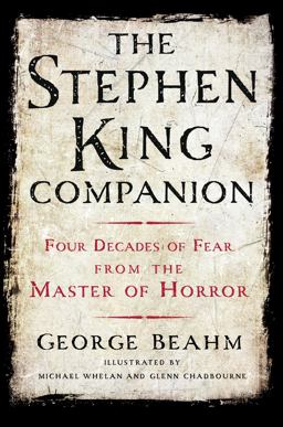 Stephen King Companion Four Decades of Fear from the Master of Horror  9781250054128 Front Cover