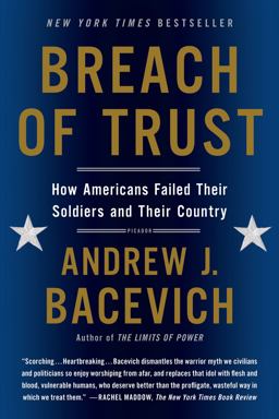 Breach of Trust How Americans Failed Their Soldiers and Their Country  9781250055385 Front Cover