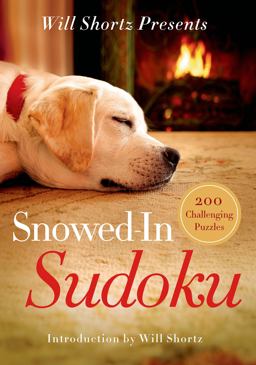 Will Shortz Presents Snowed-In Sudoku 200 Challenging Puzzles  9781250055996 Front Cover