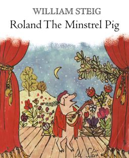 Roland the Minstrel Pig 1st 9781250057624 Front Cover