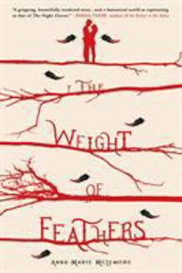 Weight of Feathers A Novel  9781250058652 Front Cover
