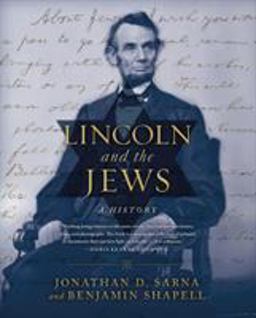 Lincoln and the Jews A History  9781250059536 Front Cover