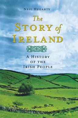 Story of Ireland A History of the Irish People  9781250060020 Front Cover