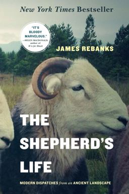 Shepherd's Life Modern Dispatches from an Ancient Landscape  9781250060266 Front Cover
