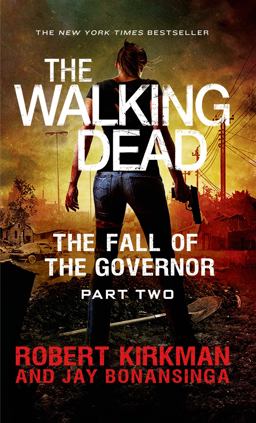 The Walking Dead: the Fall of the Governor: Part Two