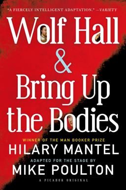 Wolf Hall and Bring up the Bodies: the Stage Adaptation  9781250064172 Front Cover