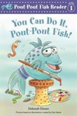 You Can Do It, Pout-Pout Fish!  9781250064271 Front Cover