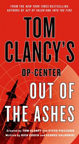 Tom Clancy's Op-Center: Out of the Ashes  9781250066701 Front Cover
