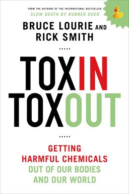 Toxin Toxout Getting Harmful Chemicals Out of Our Bodies and Our World  9781250068118 Front Cover