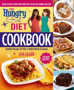 Hungry Girl Diet Cookbook Healthy Recipes for Mix-N-Match Meals and Snacks  9781250068842 Front Cover