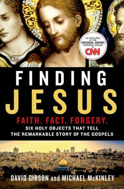 Finding Jesus - Faith. Fact. Forgery