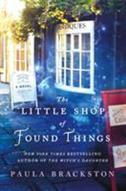 Little Shop of Found Things A Novel 2018 9781250072436 Front Cover
