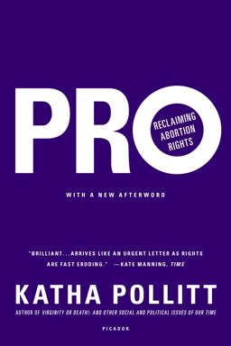 Pro: Reclaiming Abortion Rights  9781250072665 Front Cover