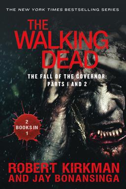 The Walking Dead: the Fall of the Governor: Parts 1 And 2