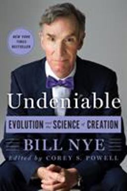 Undeniable Evolution and the Science of Creation  9781250074225 Front Cover