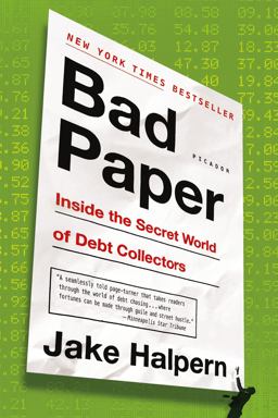 Bad Paper Inside the Secret World of Debt Collectors  9781250076335 Front Cover